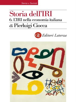 cover image of Storia dell'IRI. 6. L'IRI nella economia italiana
